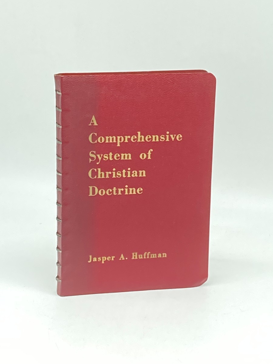 A Comprehensive System of Christian Doctrine; A Syllabus