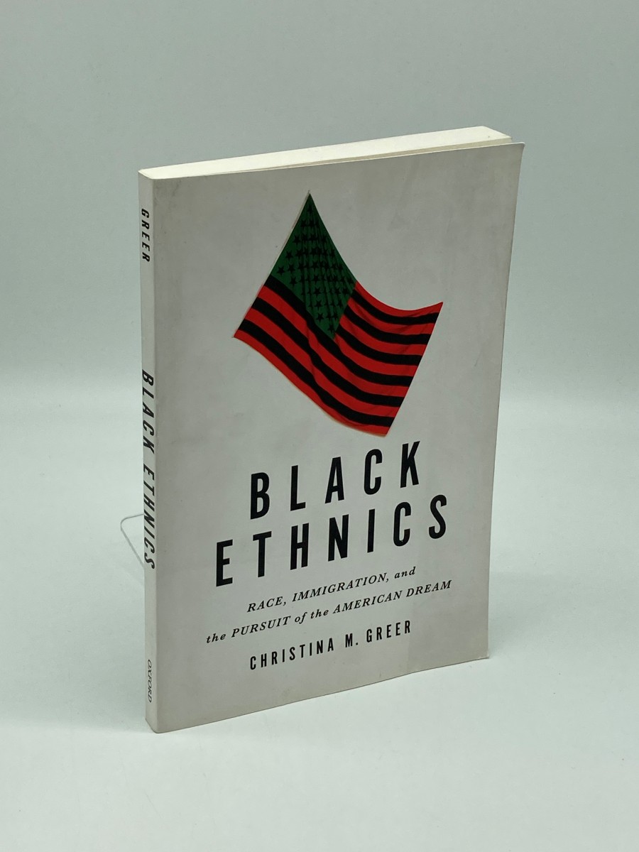 Black Ethnics; Race, Immigration, and the Pursuit of the American Dream