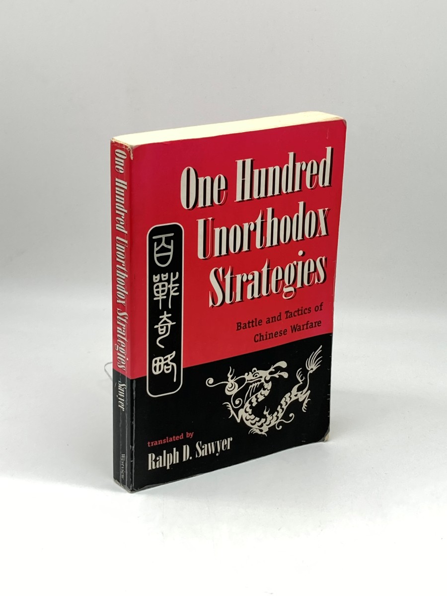 One Hundred Unorthodox Strategies; Battle and Tactics of Chinese Warfare