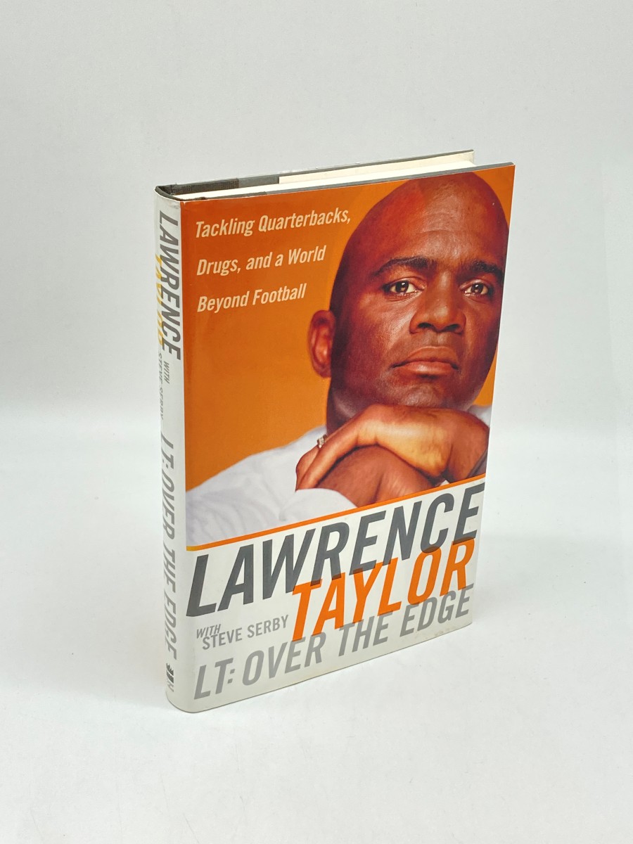 LT (First Printing) ; Over the Edge: Tackling Quarterbacks, Drugs, and a World Beyond Football
