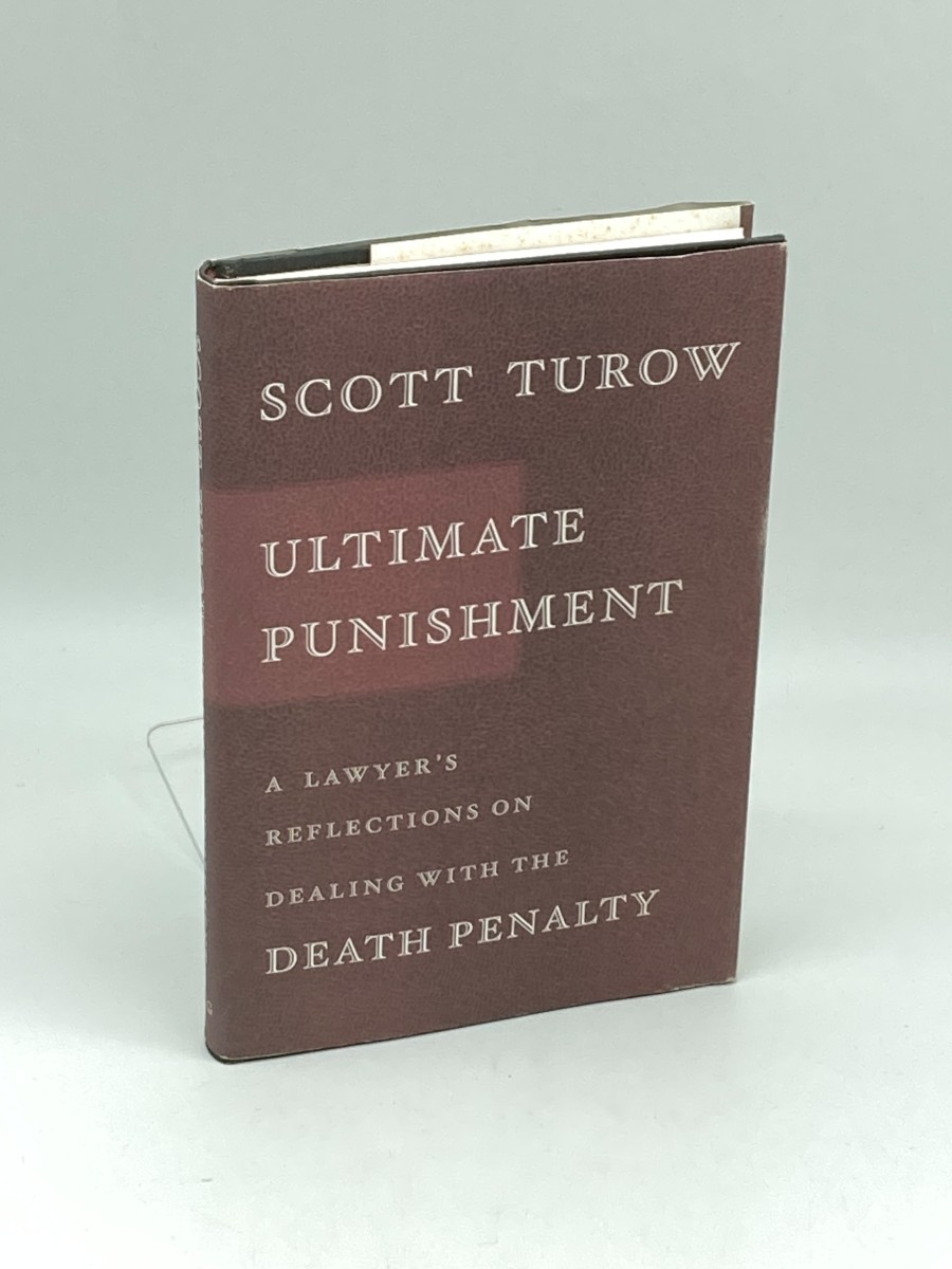 Ultimate Punishment (First Printing) ; A Lawyer's Reflections on Dealing with the Death Penalty