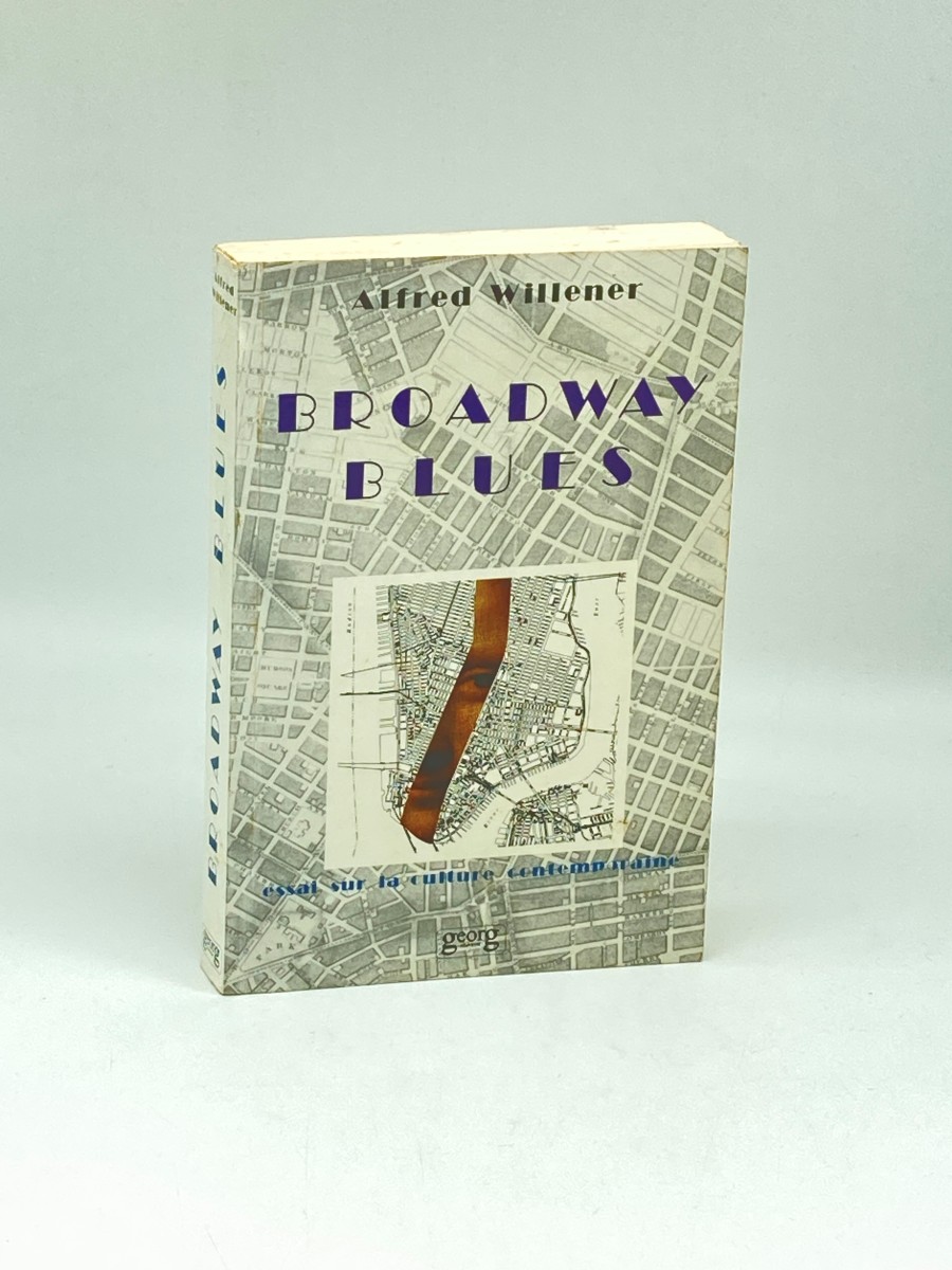 Broadway Blues (Signed) ; Essais Sur La Culture Contemporaine