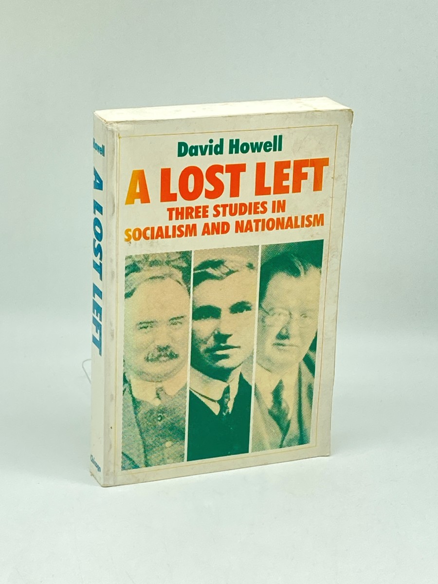 A Lost Left; Three Studies in Socialism and Nationalism