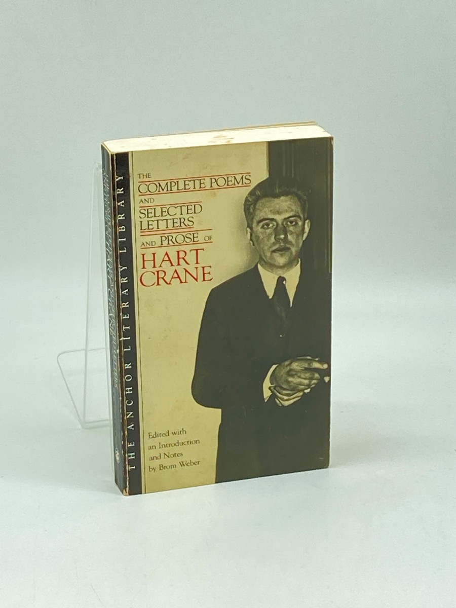 Complete Poems and Selected Letters and Prose of Hart Crane