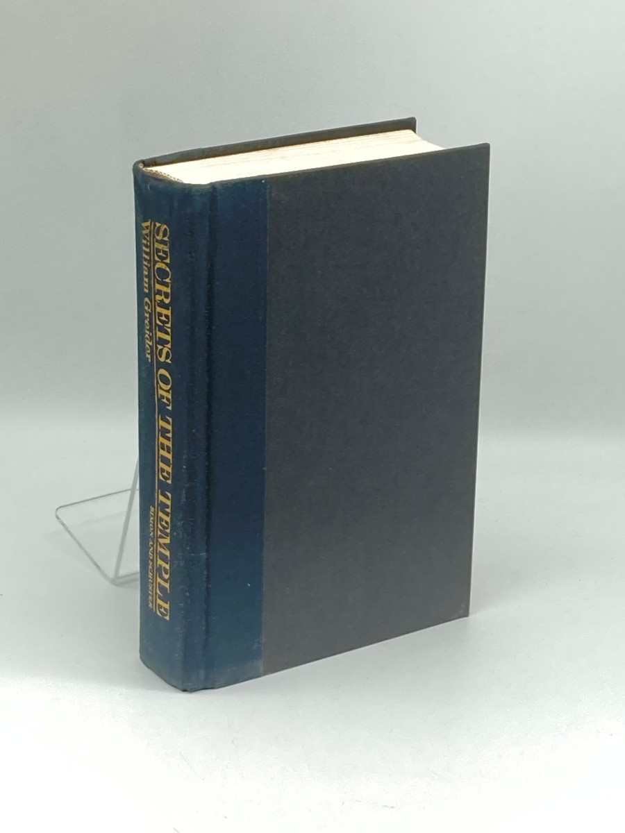 Secrets of the Temple (First Printing) ; How the Federal Reserve Runs the Country