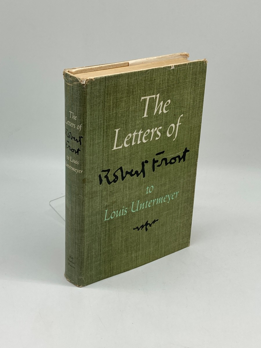 The Letters of Robert Frost to Louis Untermeyer (First Edition)