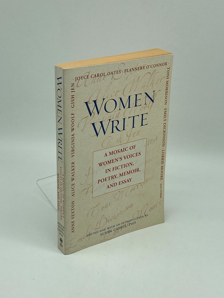 Women Write; A Mosaic of Women's Voices in Fiction, Poetry, Memoir Andessay: a Mosaic of Women's Voices in Fiction, Poetry, Memoir and Essay