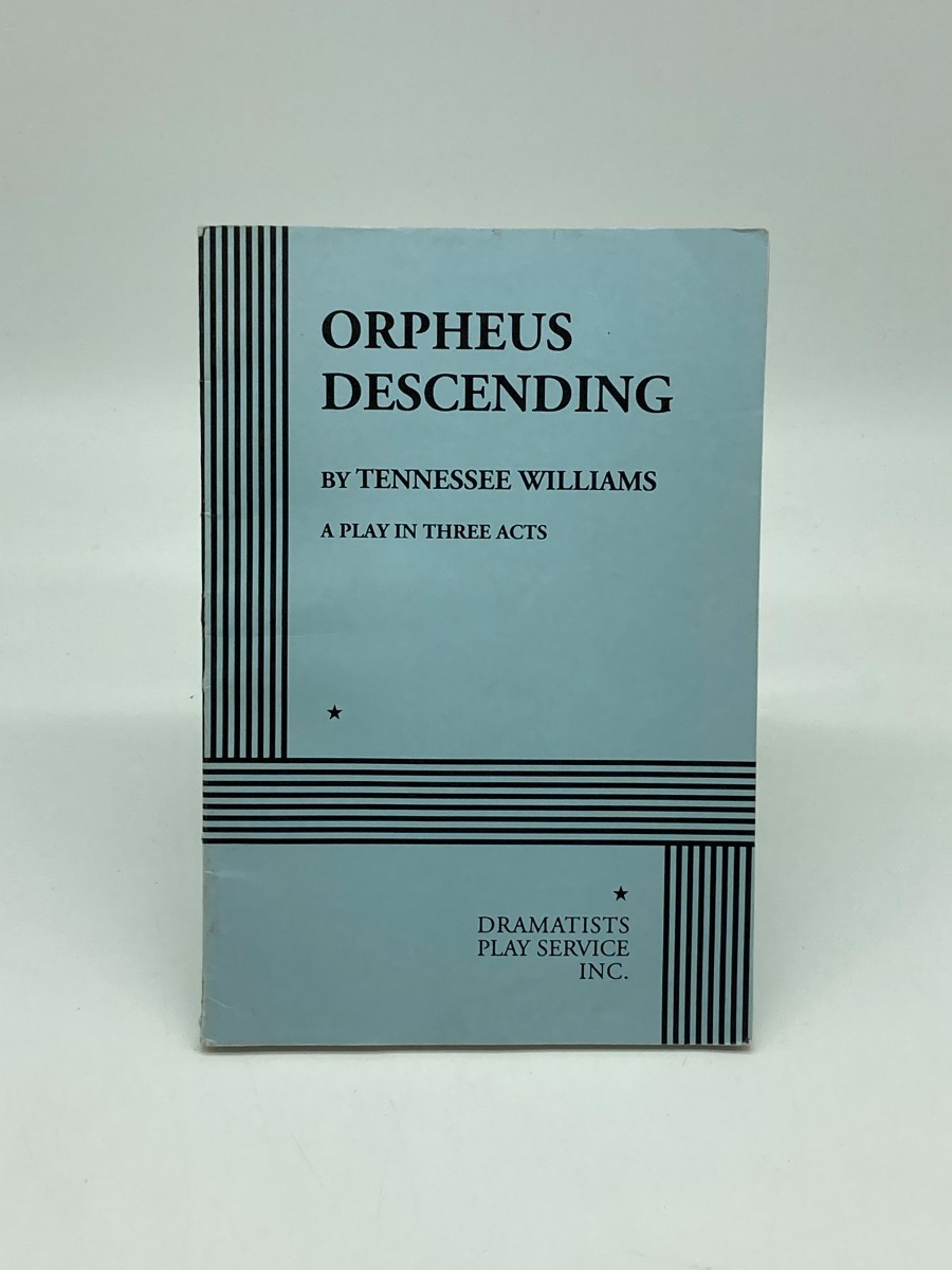 Orpheus Descending; A Play in Three Acts