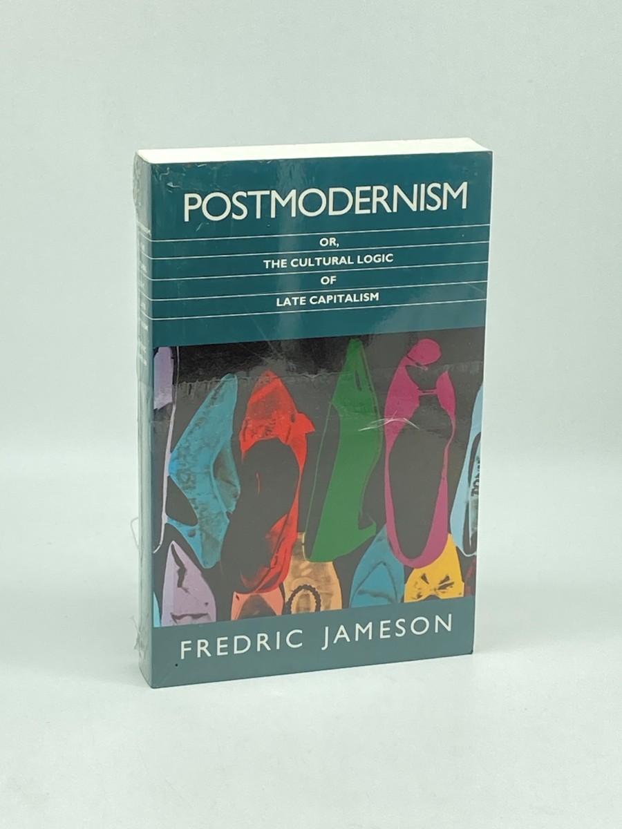 Postmodernism, Or, the Cultural Logic of Late Capitalism