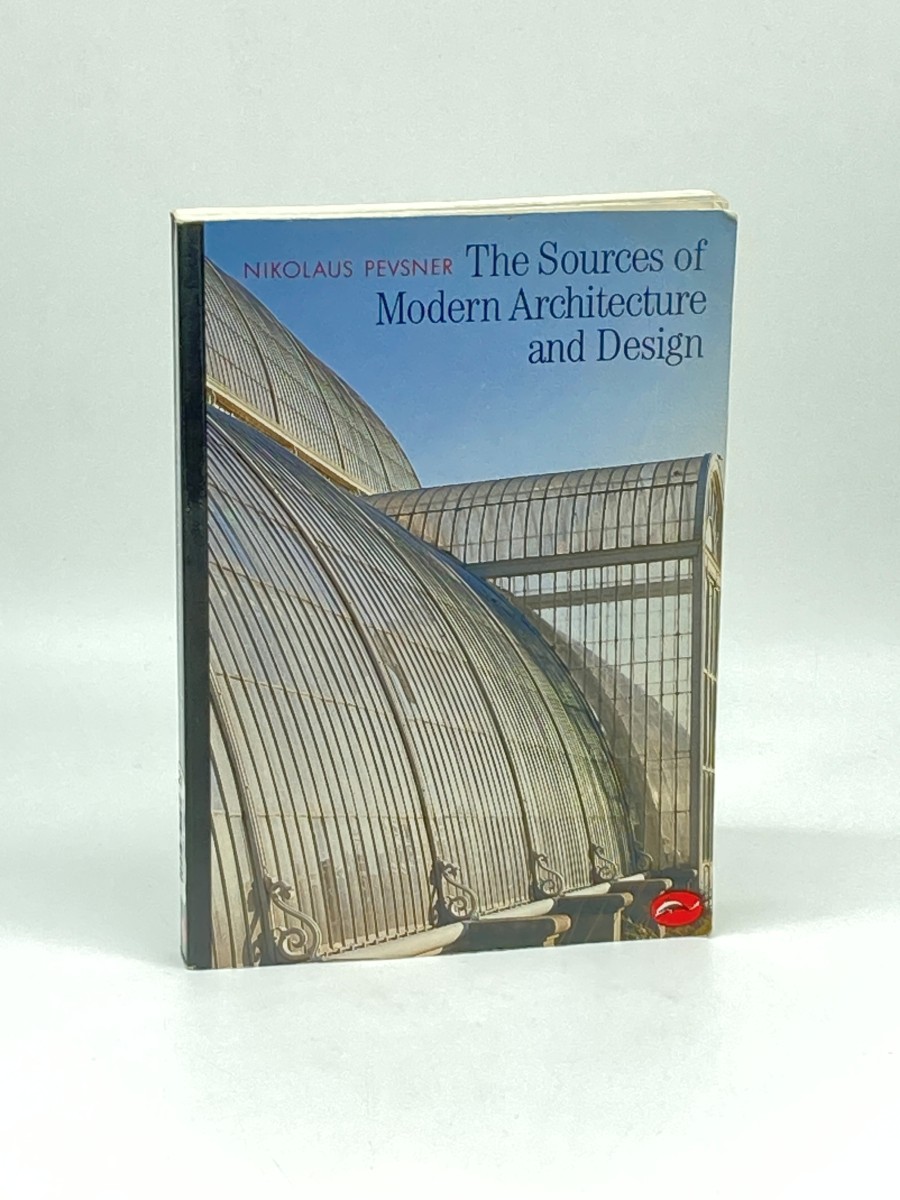 The Sources of Modern Architecture and Design