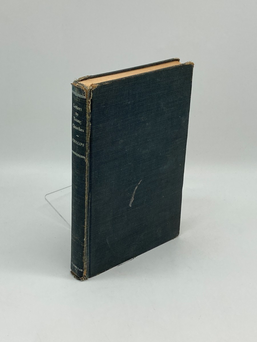 Letters to Young Churches A Translation of the New Testament Epistles