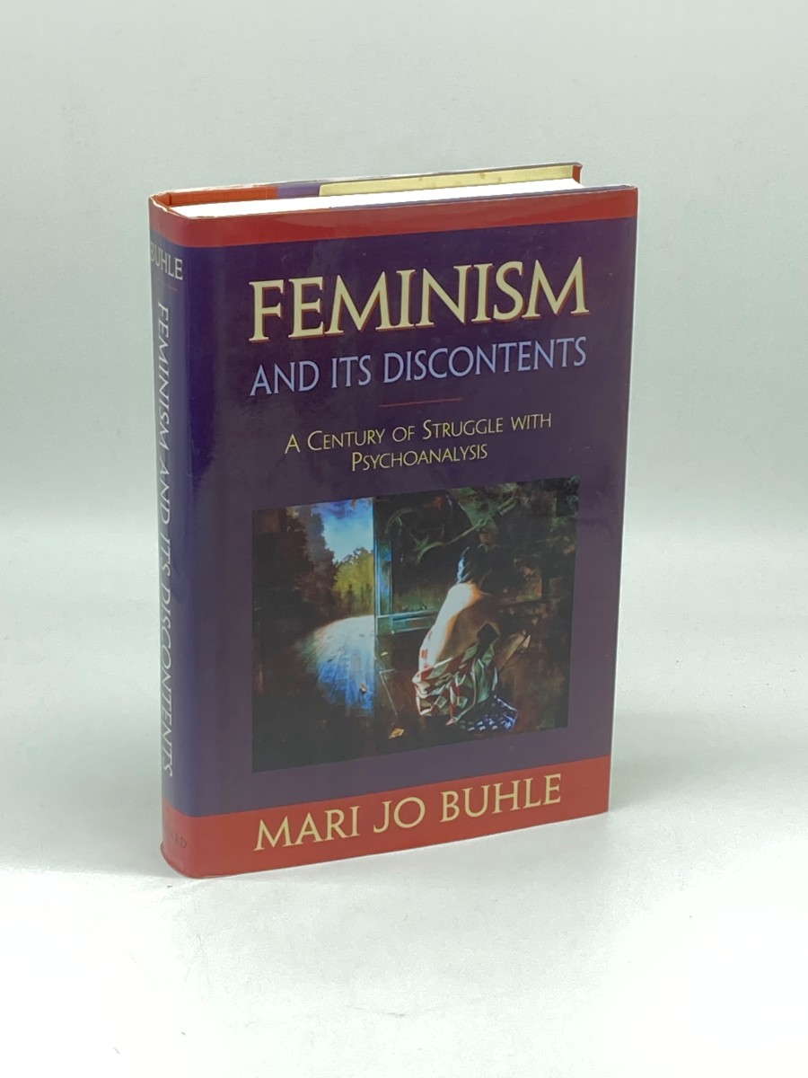 Feminism and its Discontents A Century of Struggle with Psychoanalysis