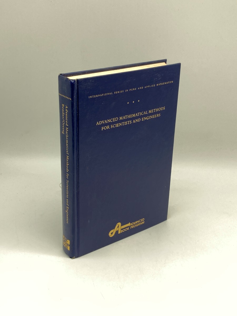 Advanced Mathematical Methods for Scientists and Engineers