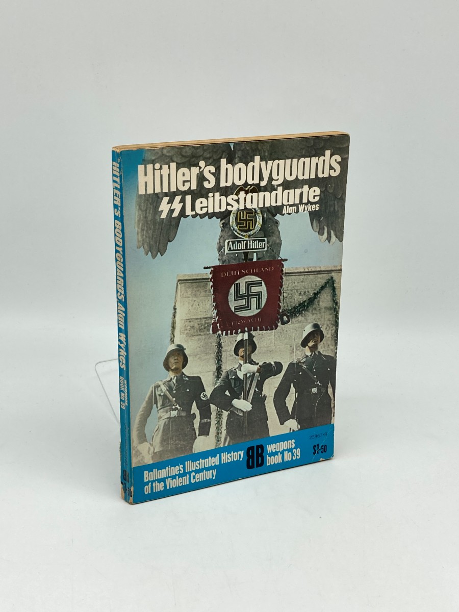 Hitler's Bodyguards SS Leibstandarte