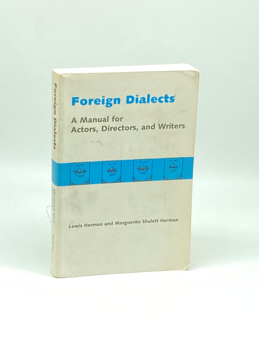 Foreign Dialects; A Manual for Actors, Directors, and Writers