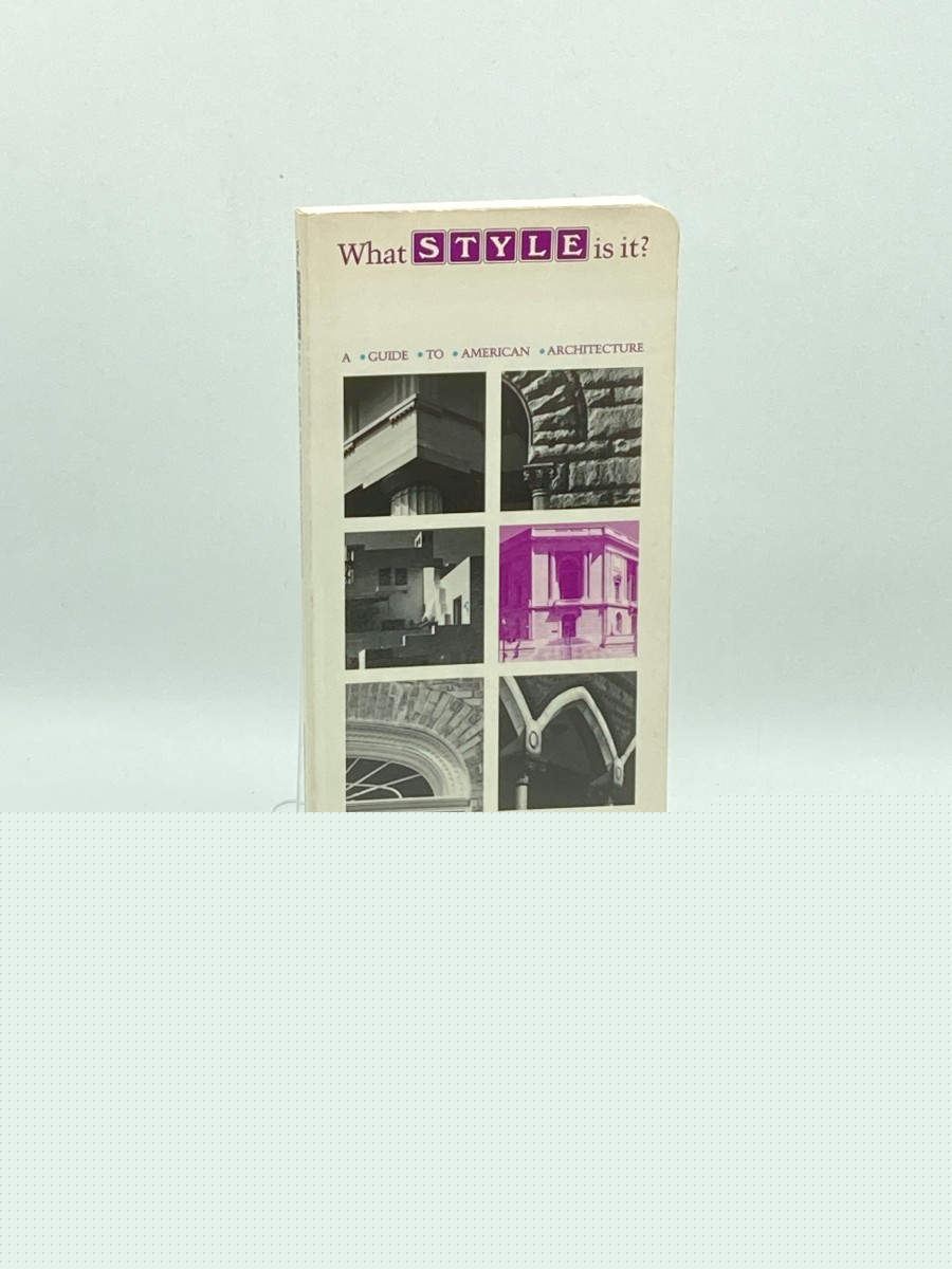 What Style is It ; A Guide to American Architecture