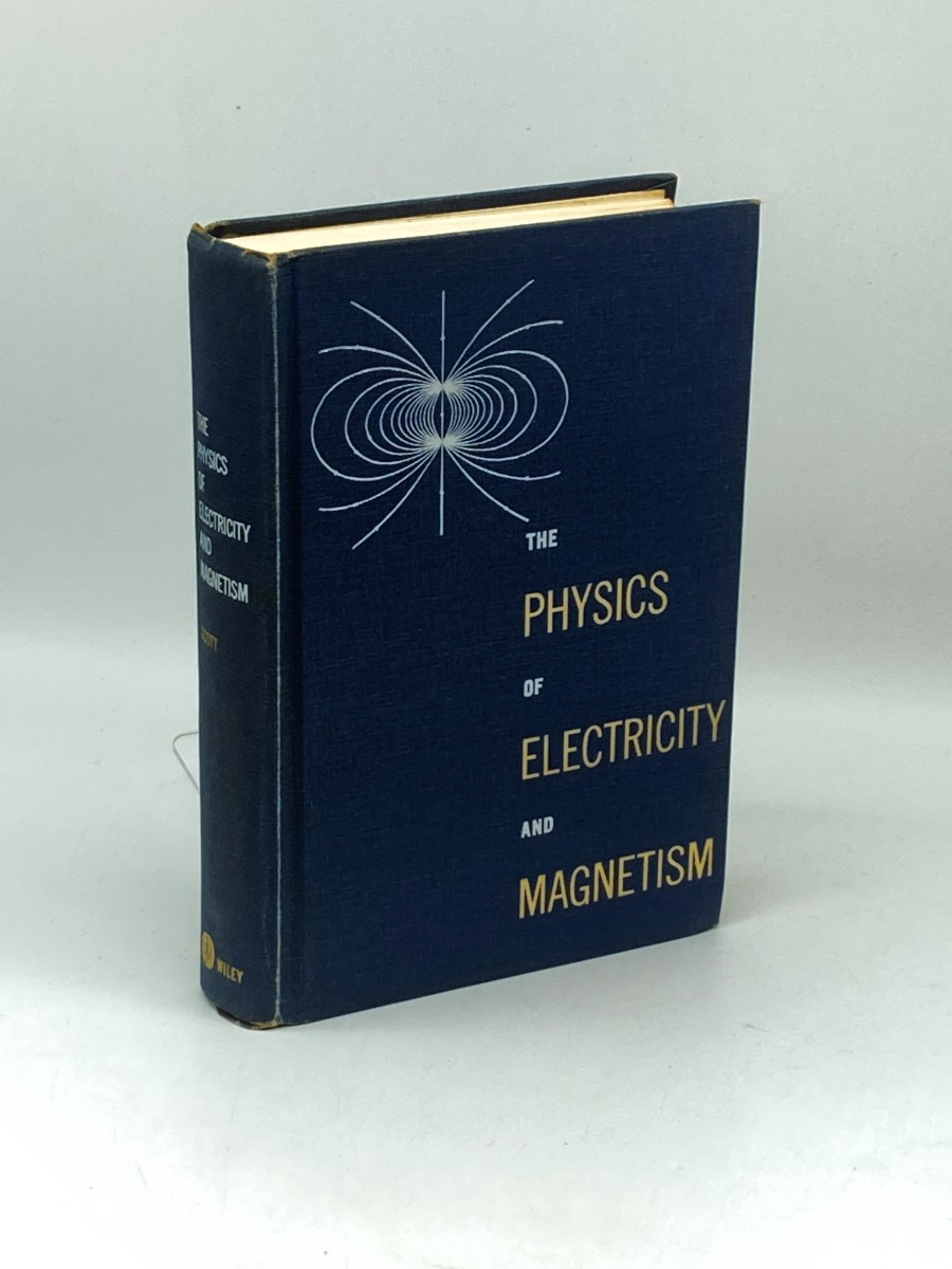 The Physics of Electricity and Magnetism