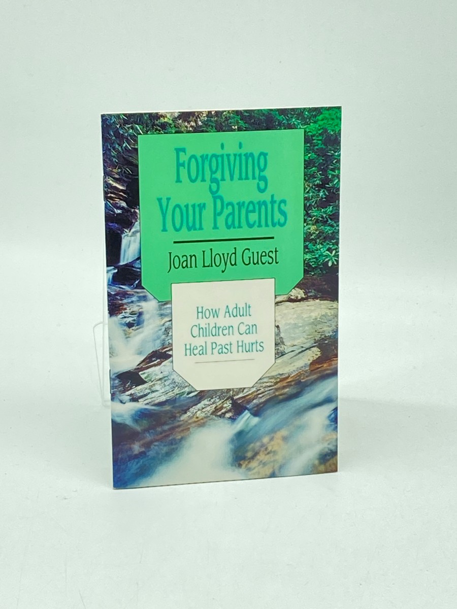 Forgiving Your Parents How Adult Children Can Heal Past Hurts