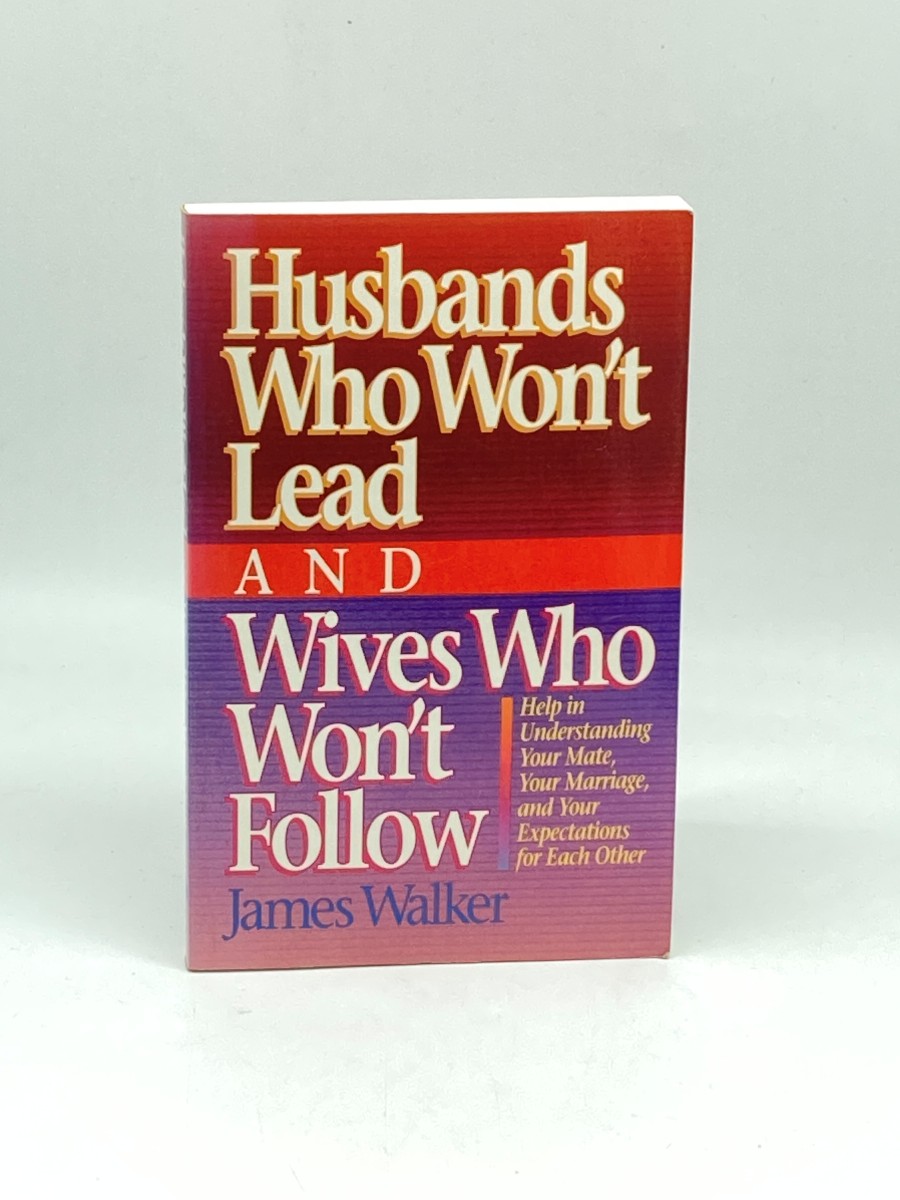 Husbands Who Won't Lead and Wives Who Won't Follow