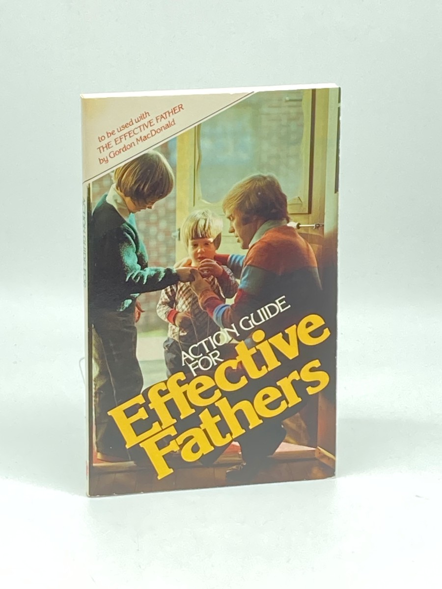 Action Guide for Effective Fathers (First Printing)