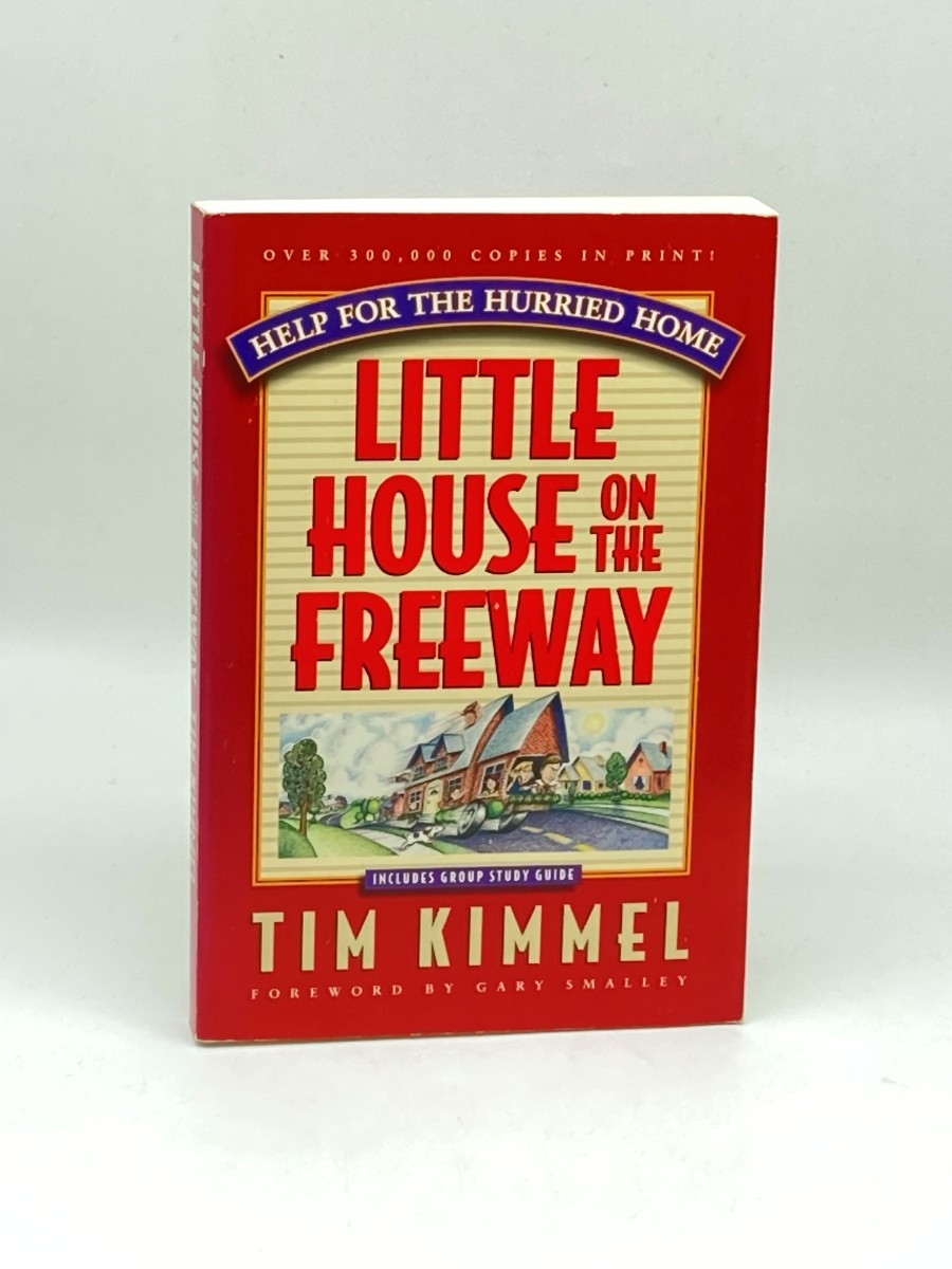 Little House on the Freeway Help for the Hurried Home
