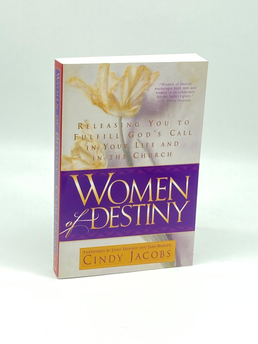 Women of Destiny Releasing You to Fulfill God's Call in Your Life and in the Church