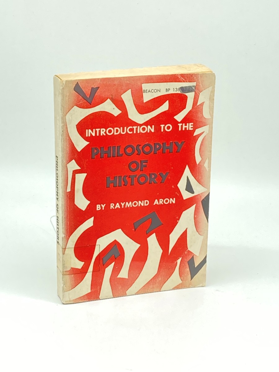 Introduction to the Philosophy of History An Essay on Tyhe Limits of Historical Objectivity