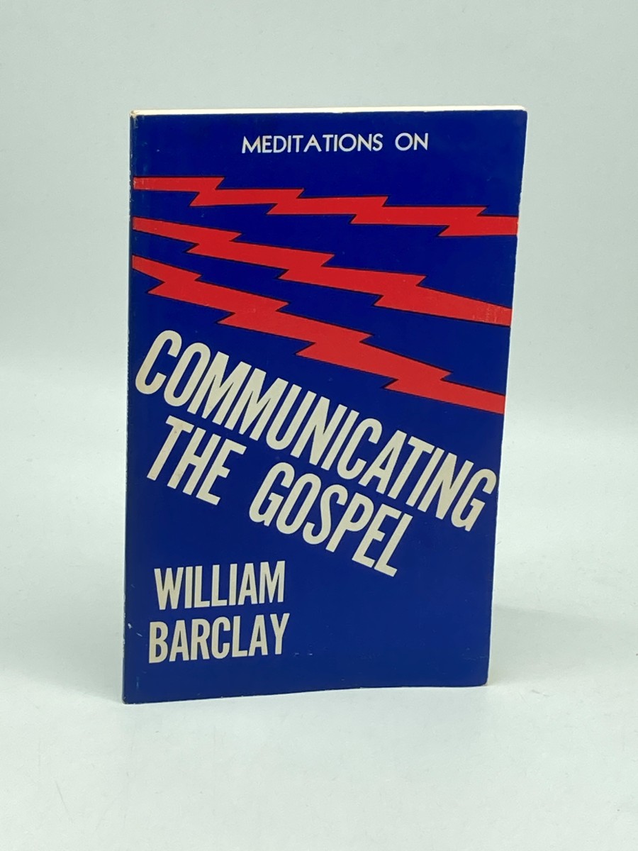 Meditations on Communicating the Gospel
