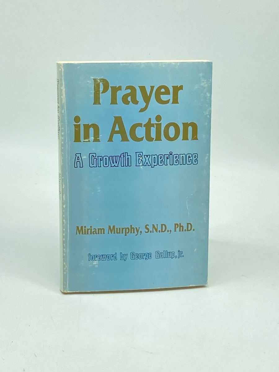Prayer in Action; A Growth Experience