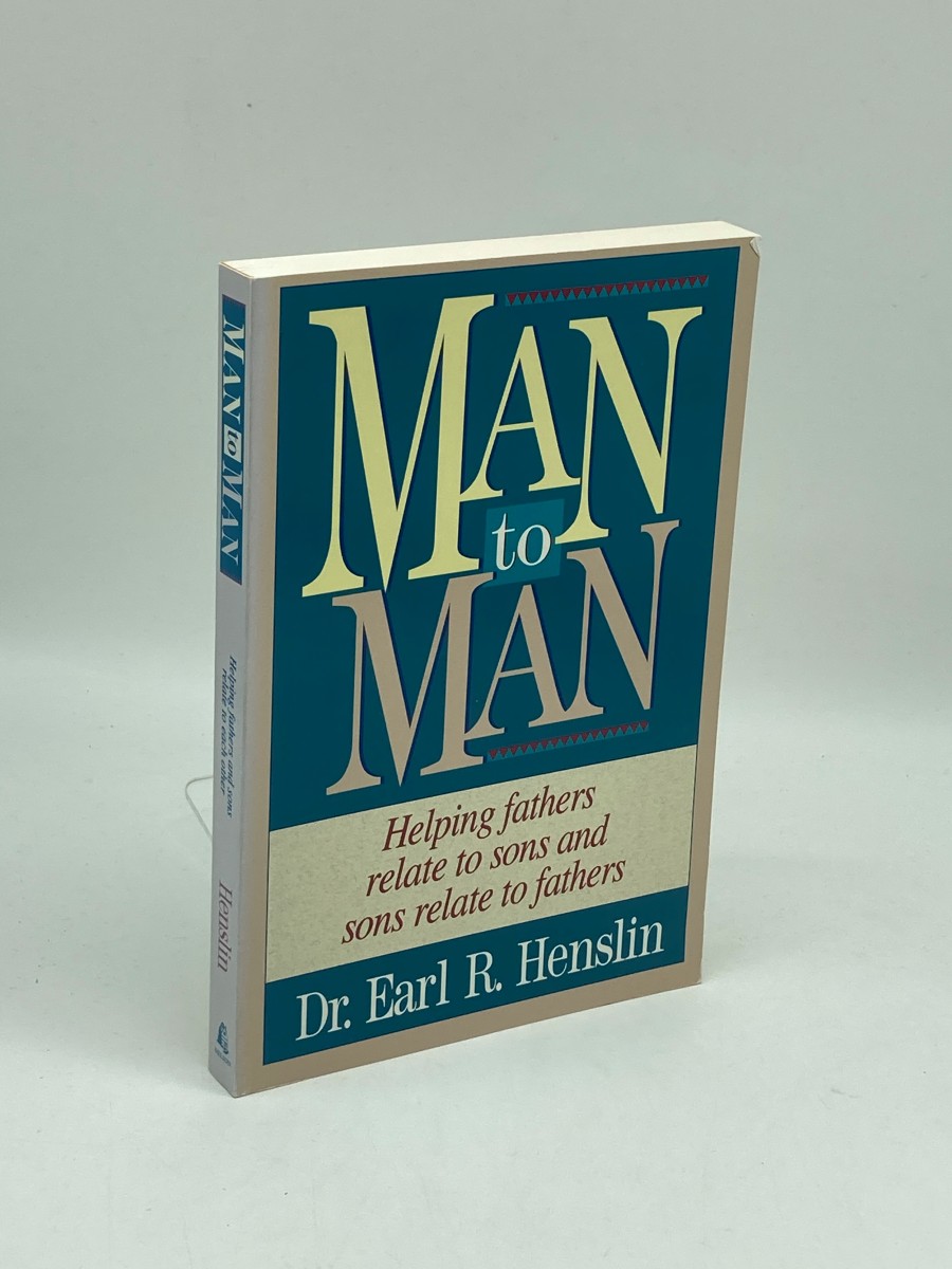 Man to Man (First Printing) ; Helping Fathers Relate to Sons and Sons Relate to Fathers