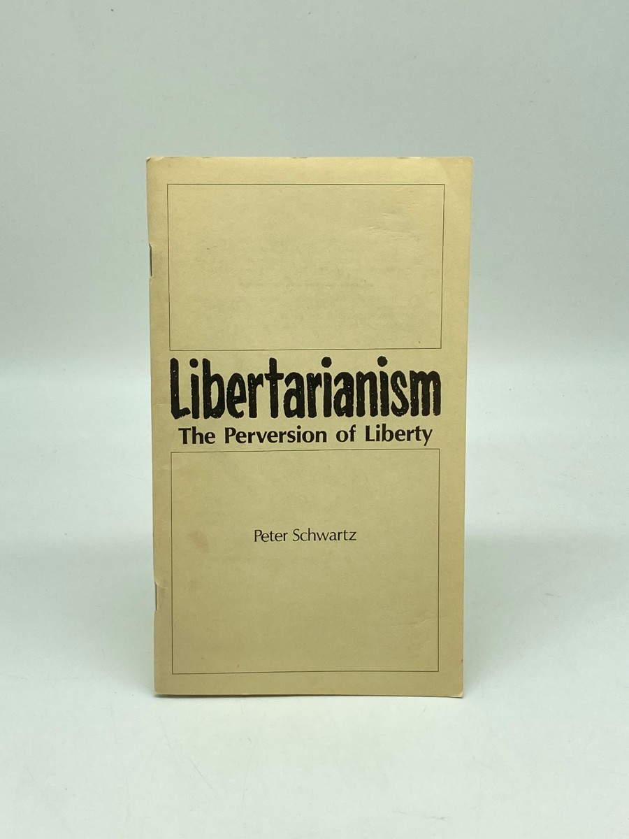 Image for Libertarianism; The Perversion of Liberty Libertarianism; The Perversion of Liberty