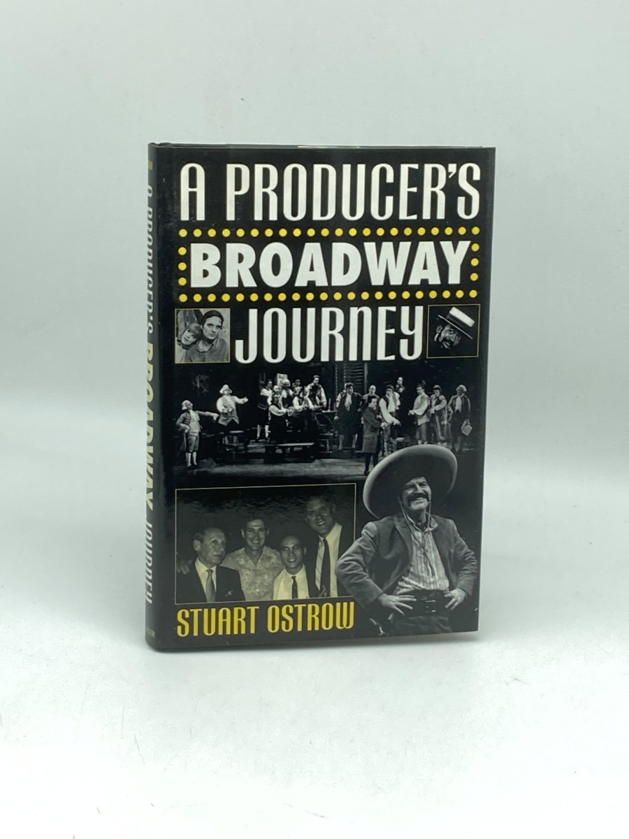A Producer's Broadway Journey (First Printing)