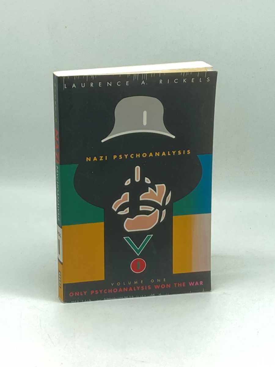 Nazi Psychoanalysis; Volume I: Only Psychoanalysis Won the War