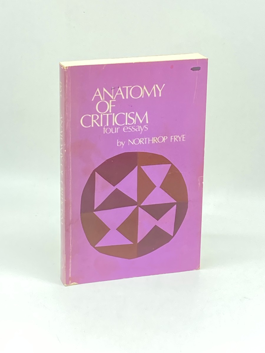 Anatomy of Criticism; Four Essays