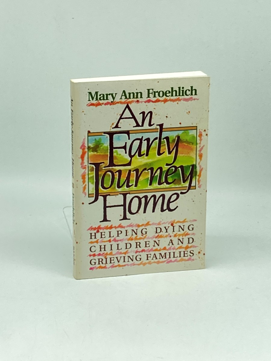 An Early Journey Home; Working through the Loss of a Child
