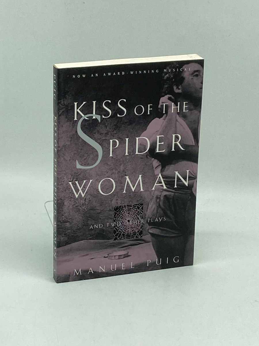 Kiss of the Spider Woman and Two Other Plays