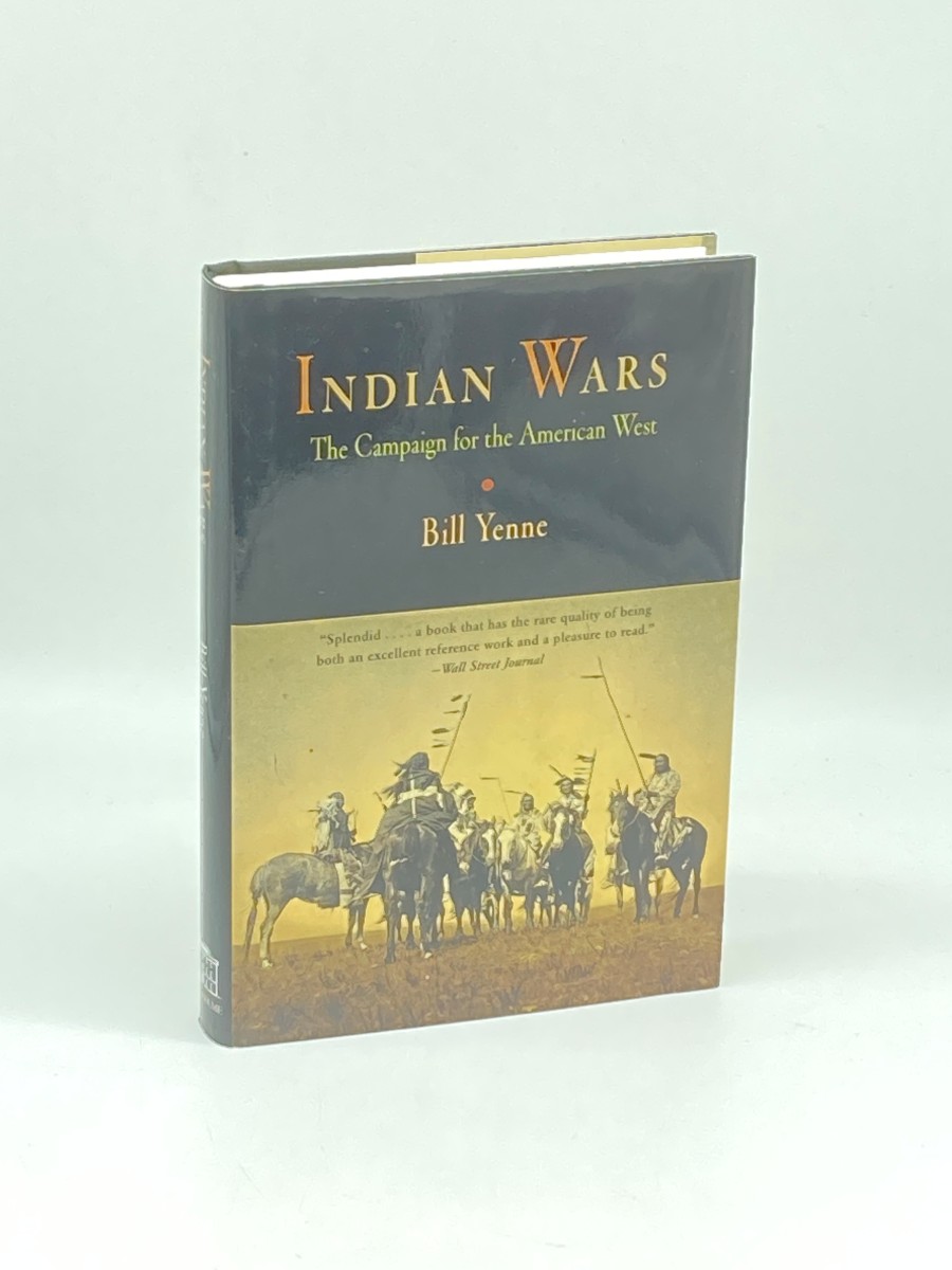 Indian Wars; The Campaign for the American West