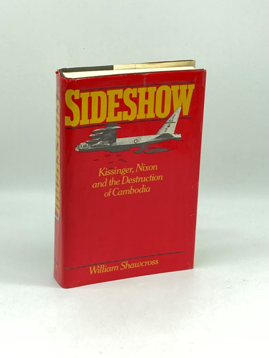 Image for Sideshow (First Printing) ; Kissinger, Nixon and Destruction of Cambodia Sideshow (First Printing) ; Kissinger, Nixon and Destruction of Cambodia