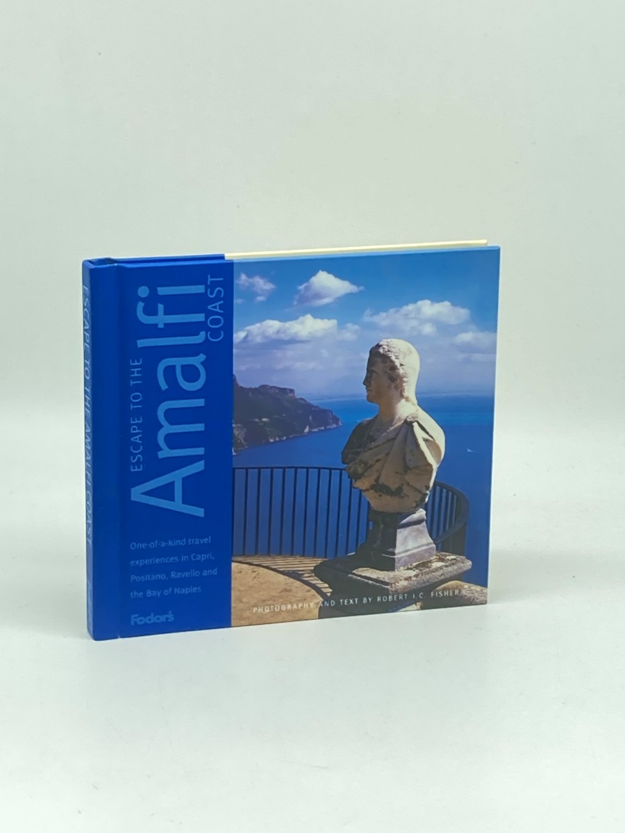Escape to the Amalfi Coast (First Printing); One-Of-A-Kind Experiences in Capri, Positano, Sorrento, and the Bay of Naples