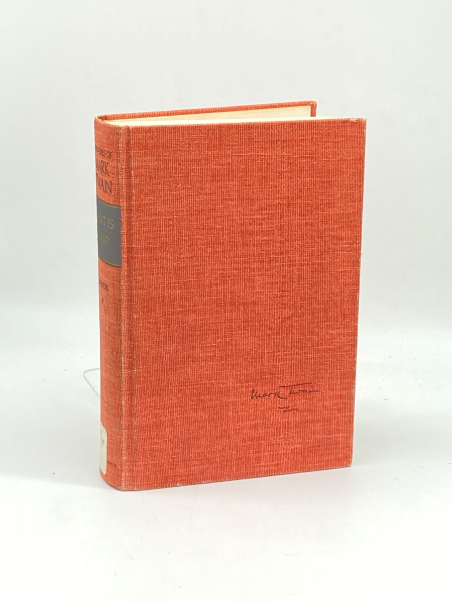 What is Man And Other Philosophical Writings (The Works of Mark Twain)