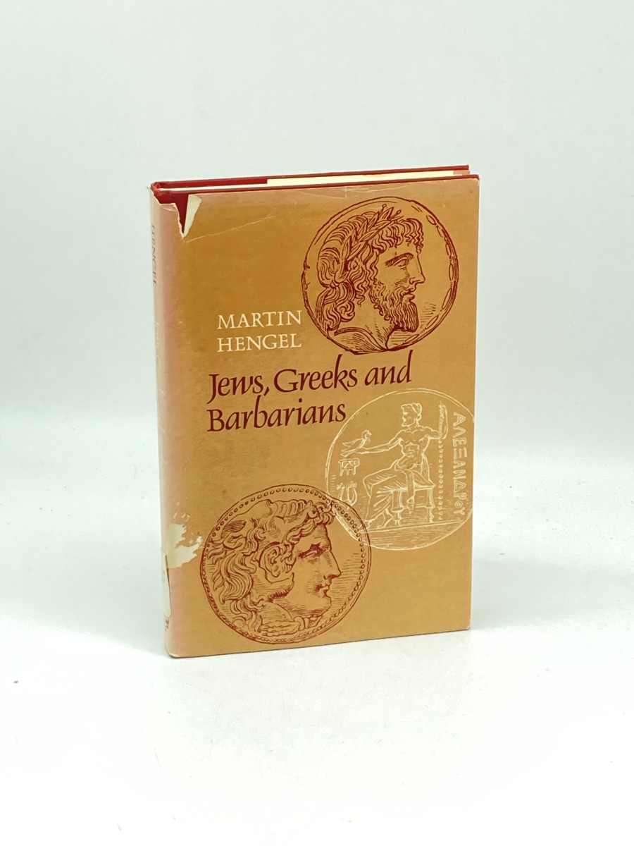 Jews, Greeks, and Barbarians; Aspects of the Hellenization of Judaism in the Pre-Christian Period