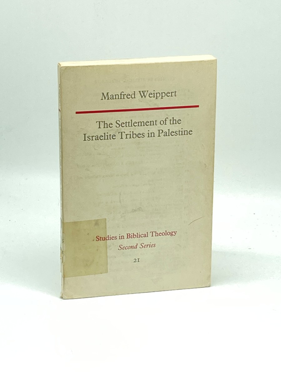 The Settlement of the Israelite Tribes in Palestine