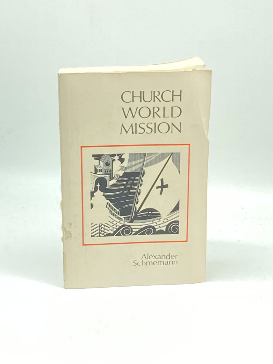 Church, World, Mission; Reflections on Orthodoxy and the West