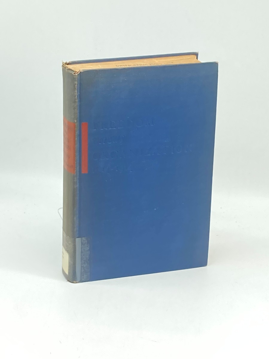 Freedom Versus Organization 1814-1914