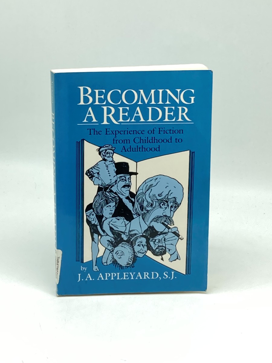 Becoming a Reader; The Experience of Fiction from Childhood to Adulthood