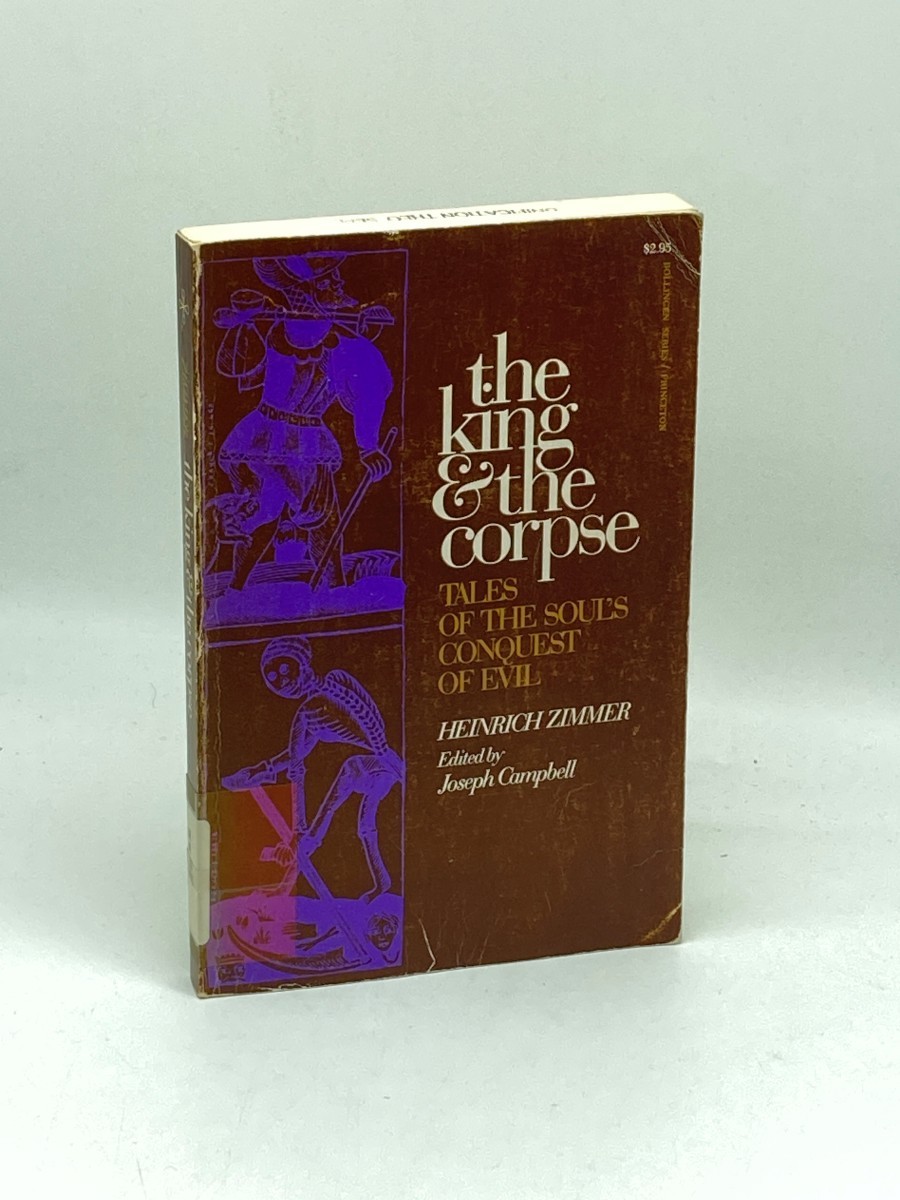 The King and the Corpse; Tales of the Soul's Conquest of Evil