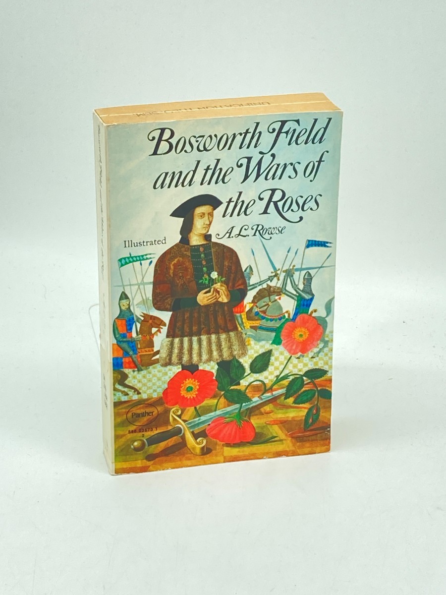 Bosworth Field and the Wars of the Roses
