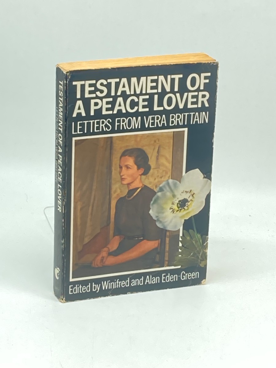 Testament of a Peace Lover; Letters from Vera Brittain