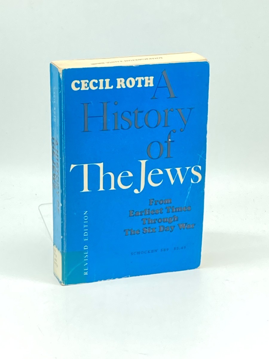 A History of the Jews; From Earliest Times through the Six Day War