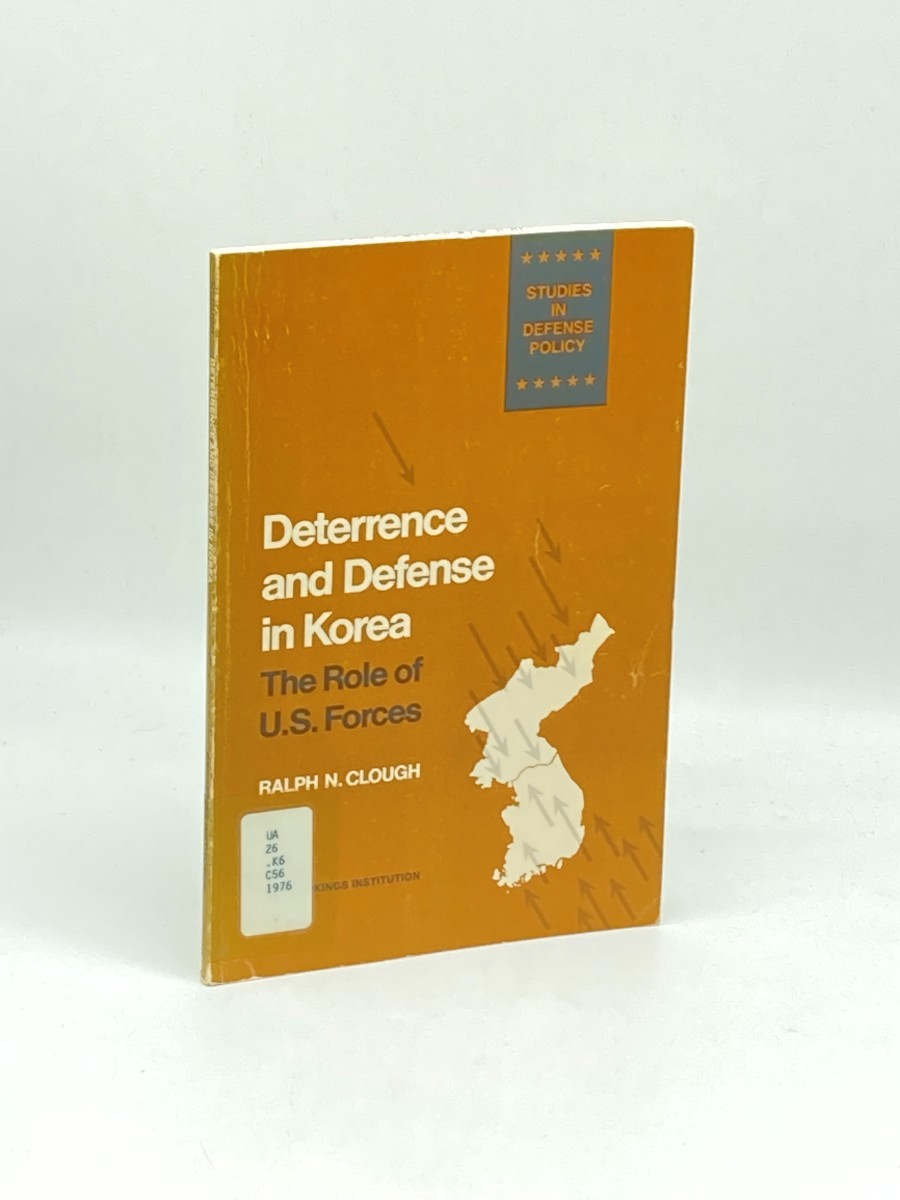 Deterrence and Defense in Korea; The Role of U. S. Forces